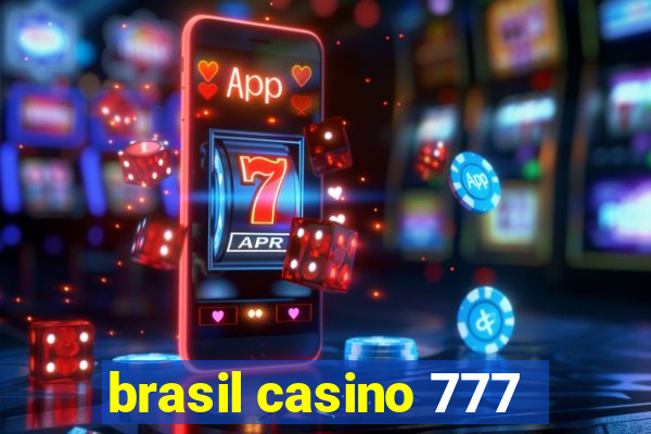 brasil casino 777