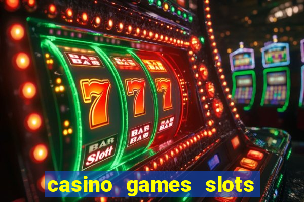 casino games slots free fun