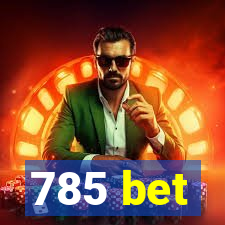 785 bet