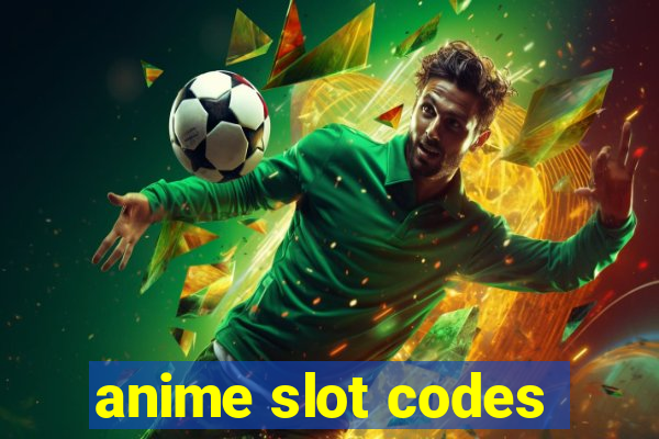 anime slot codes