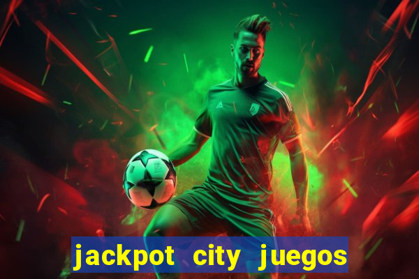 jackpot city juegos de casino