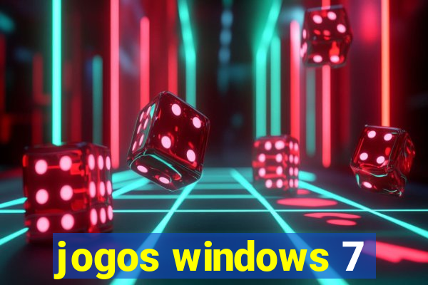 jogos windows 7