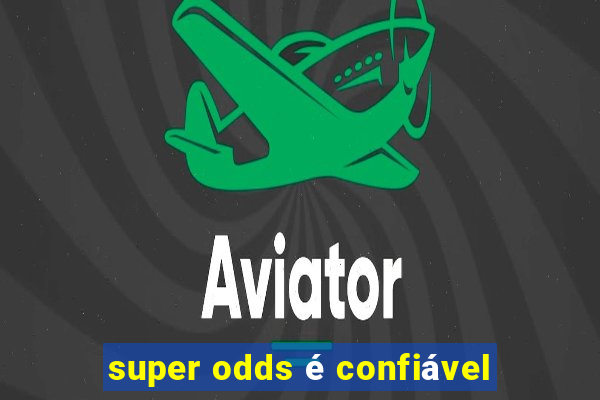 super odds é confiável