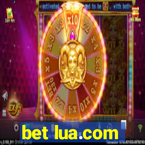 bet lua.com