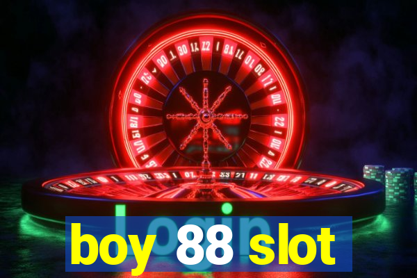 boy 88 slot