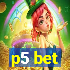 p5 bet