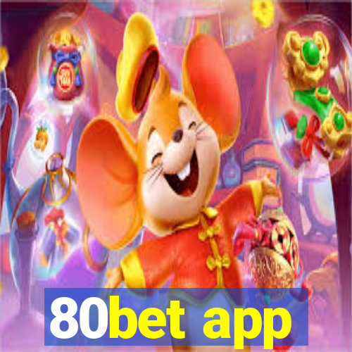 80bet app