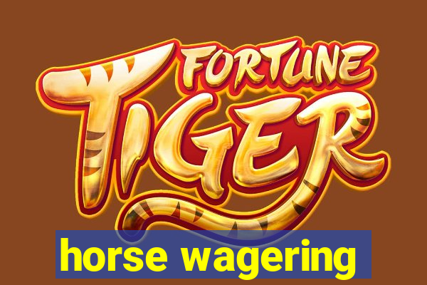 horse wagering