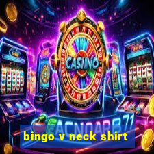 bingo v neck shirt