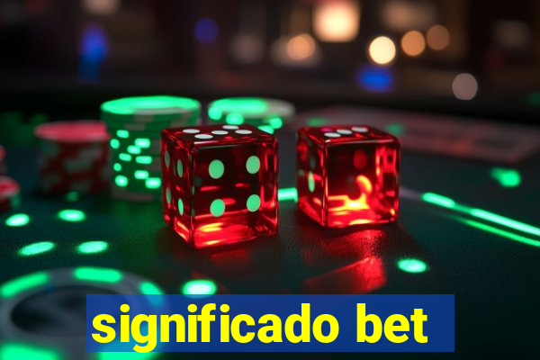 significado bet