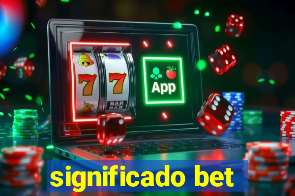 significado bet