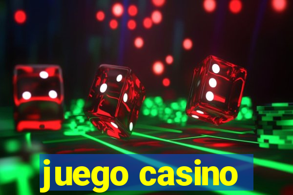 juego casino