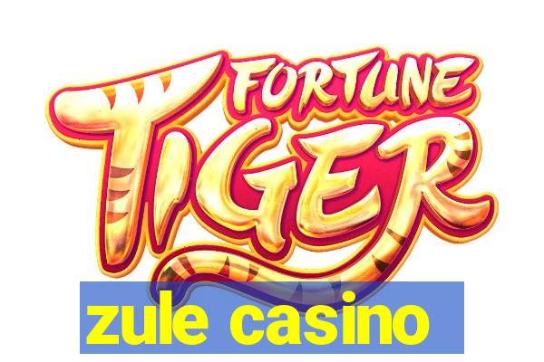 zule casino