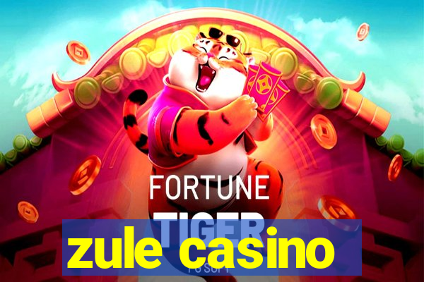 zule casino