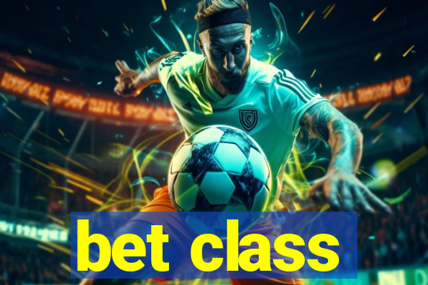 bet class