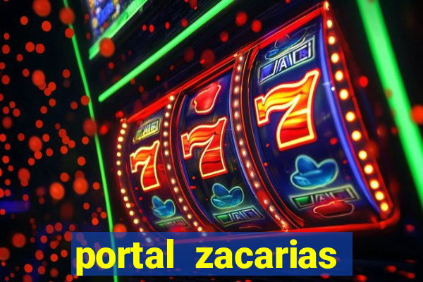 portal zacarias mais de 18