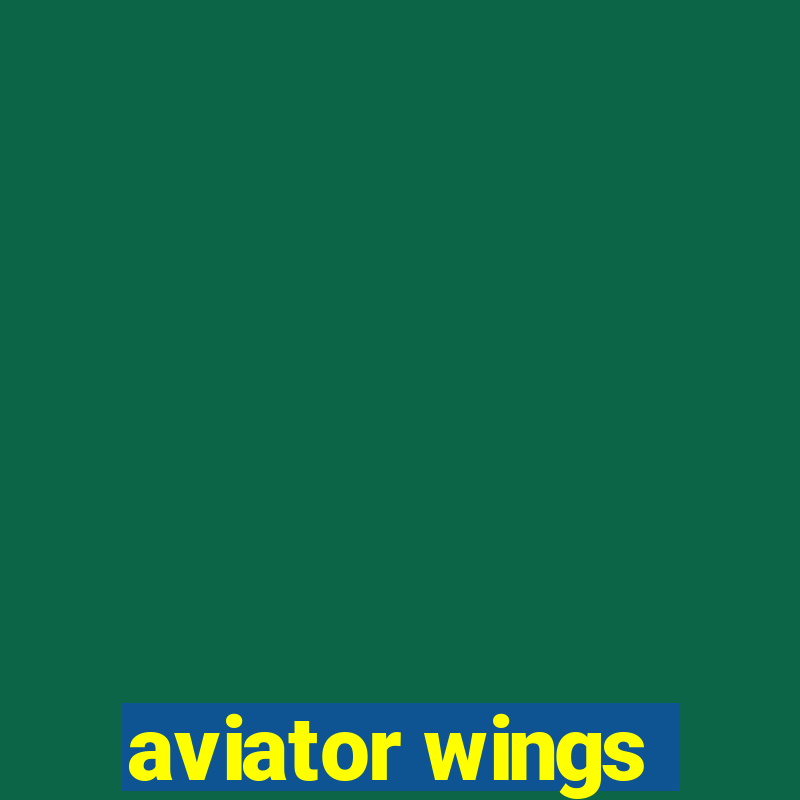 aviator wings