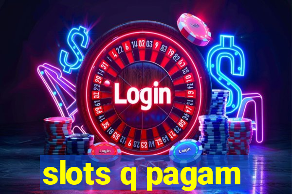 slots q pagam