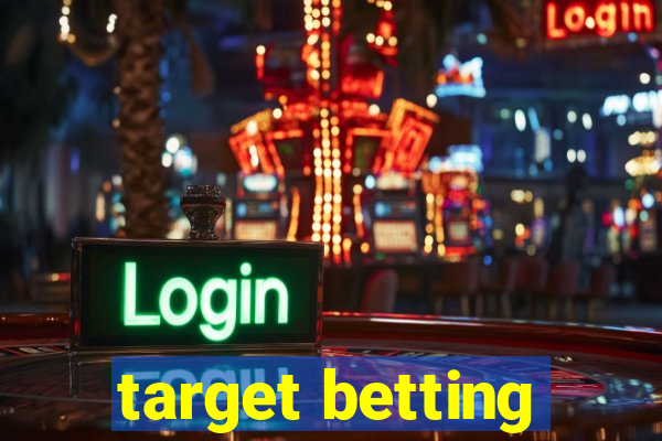 target betting