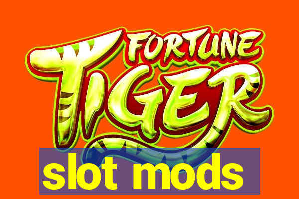 slot mods