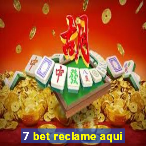 7 bet reclame aqui