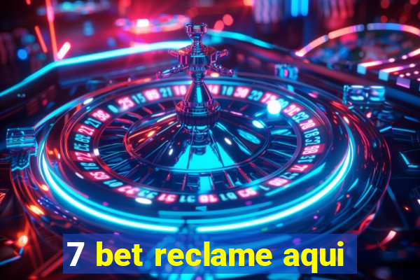 7 bet reclame aqui