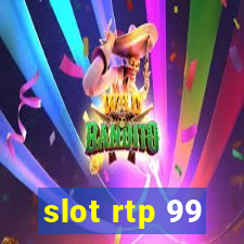 slot rtp 99