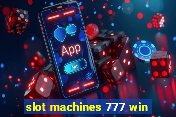 slot machines 777 win