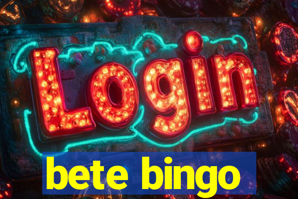 bete bingo