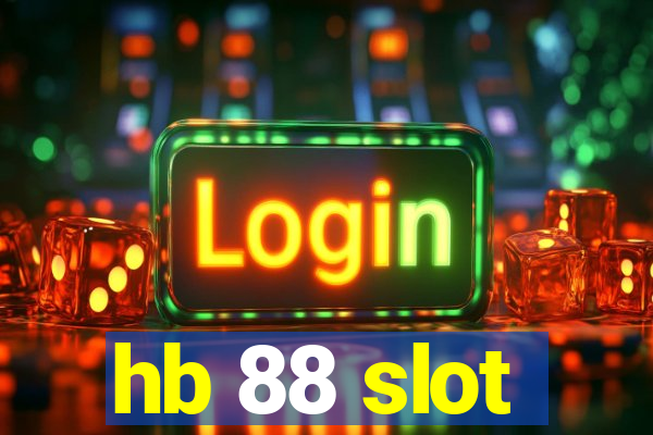 hb 88 slot