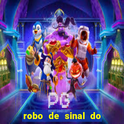 robo de sinal do fortune tiger