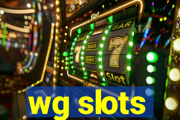 wg slots