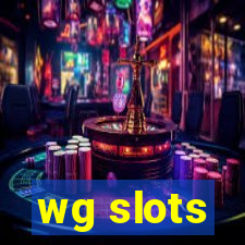 wg slots