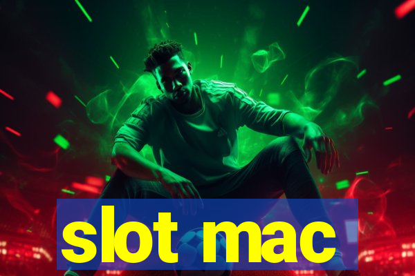 slot mac