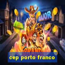 cep porto franco