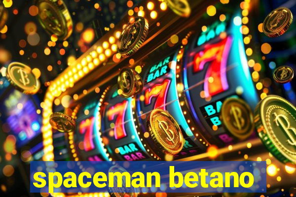 spaceman betano