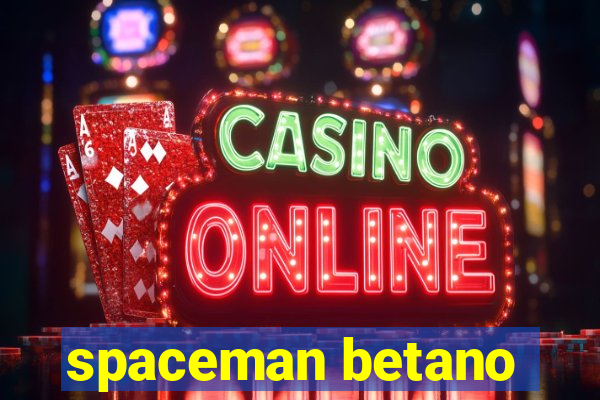 spaceman betano