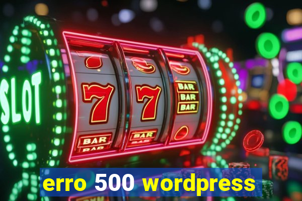 erro 500 wordpress