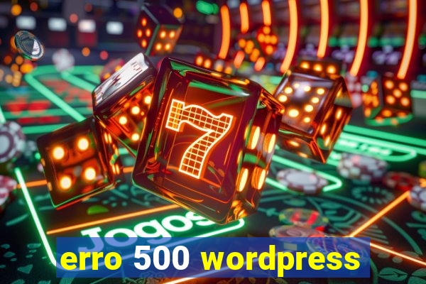 erro 500 wordpress