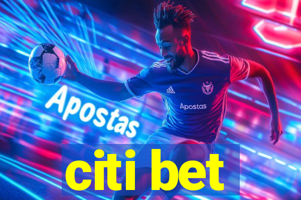 citi bet