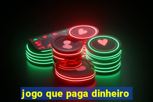 jogo que paga dinheiro