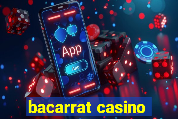 bacarrat casino