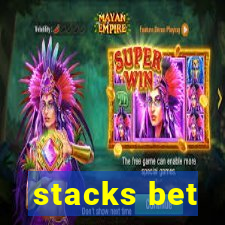 stacks bet