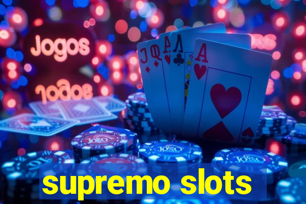 supremo slots