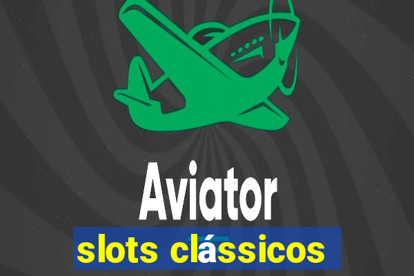 slots clássicos