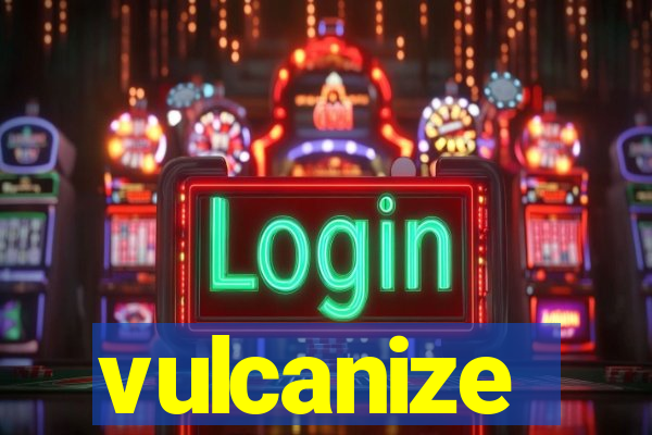 vulcanize