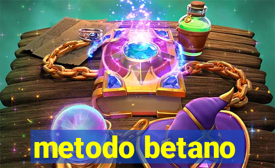 metodo betano