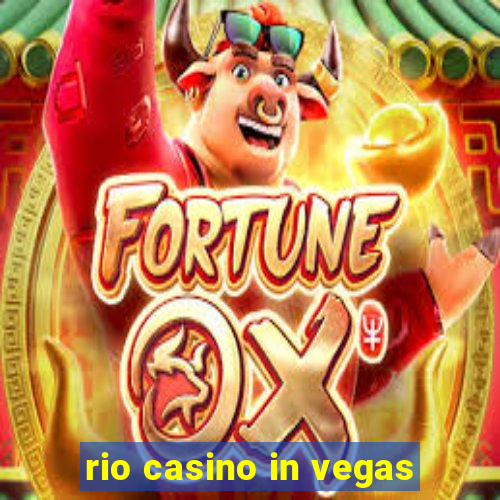 rio casino in vegas