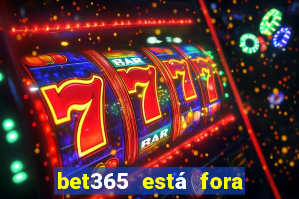 bet365 está fora do ar