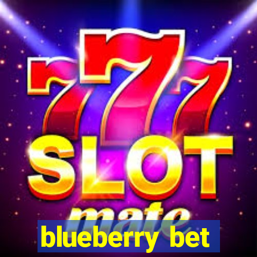 blueberry bet